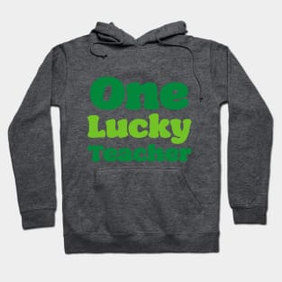 'One Lucky Teacher' St. Paddy's Day T-Shirt Hoodie